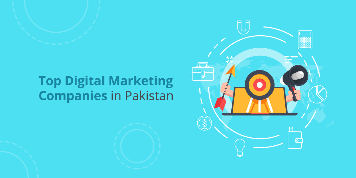 top digital marketing companies in Pakistan