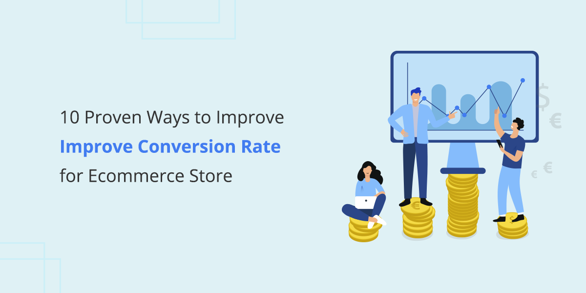 how to improve conversion rate for ecommerce store