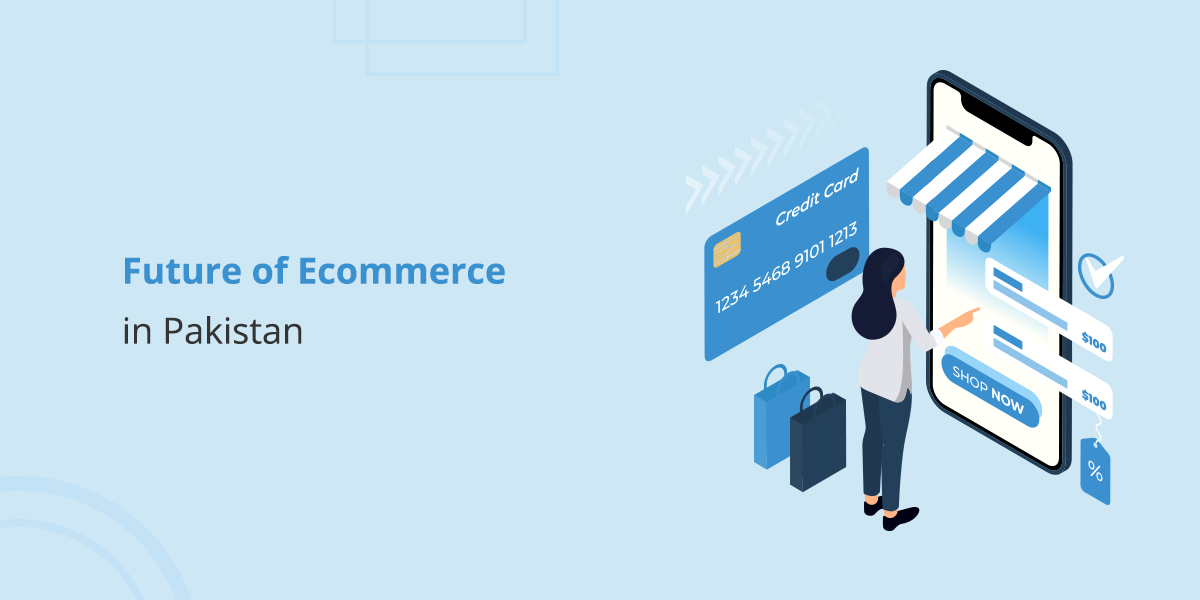 future of ecommerce in pakistan